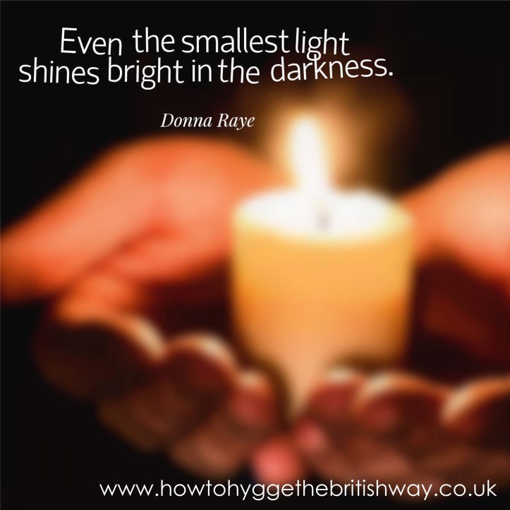 Even the smallest light shines bright in the darkness