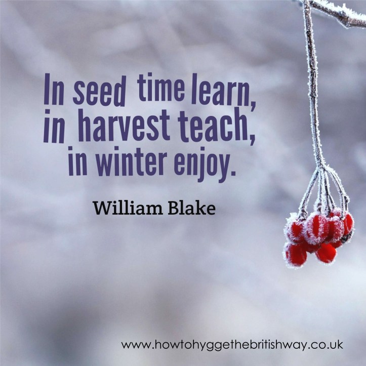 In seed time learn in winter enjoy