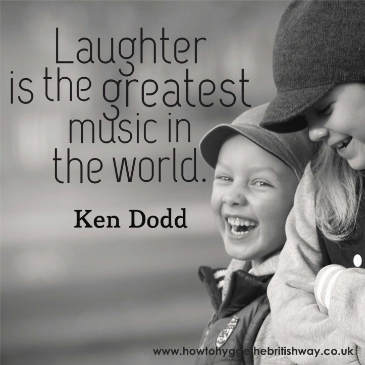 Laughter is the greatest music in the world