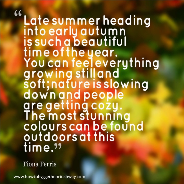 Late Summer heading into Autumn