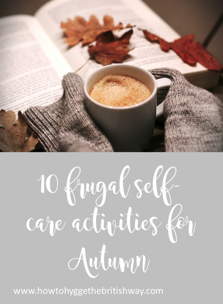10 Frugal self care activities for Autumn