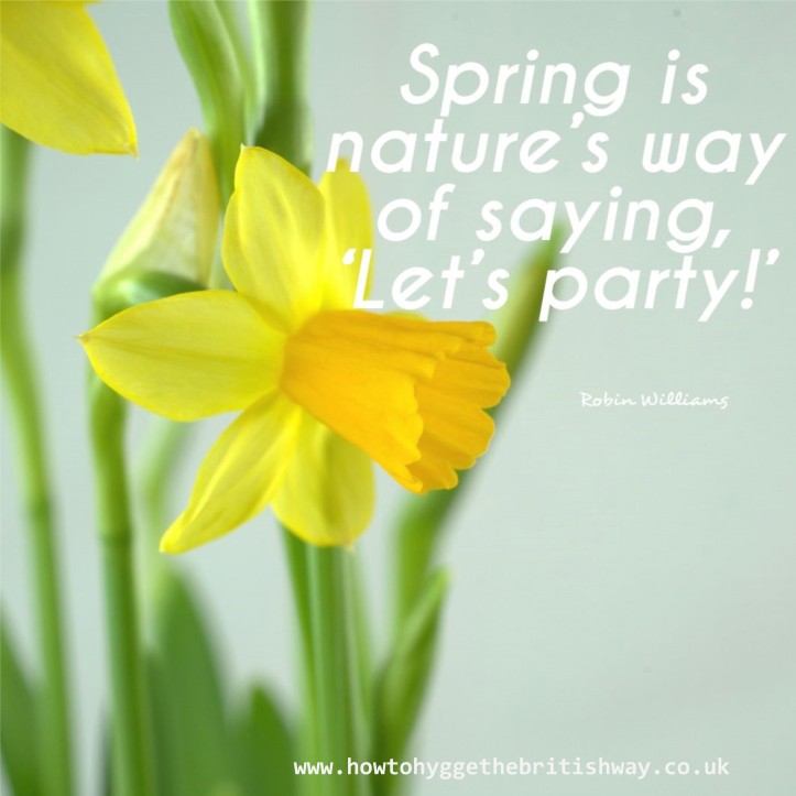 Spring is Natures Way of saying Lets Party